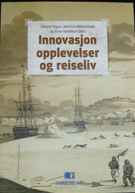 Innovasjon, opplevelser og reiseliv